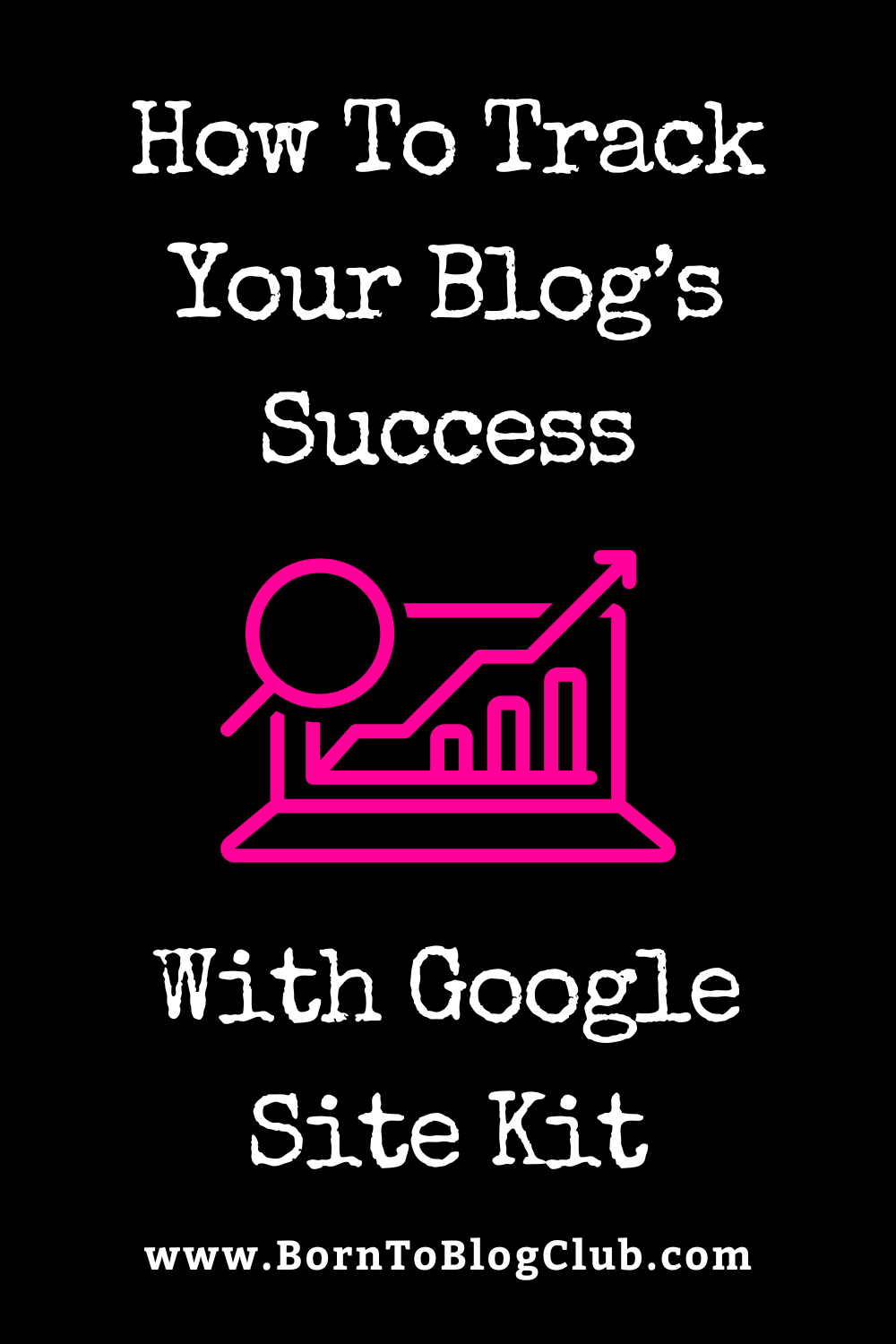 How To Set Up Analytics & Track Your Blogs Success With Google Site Kit ...