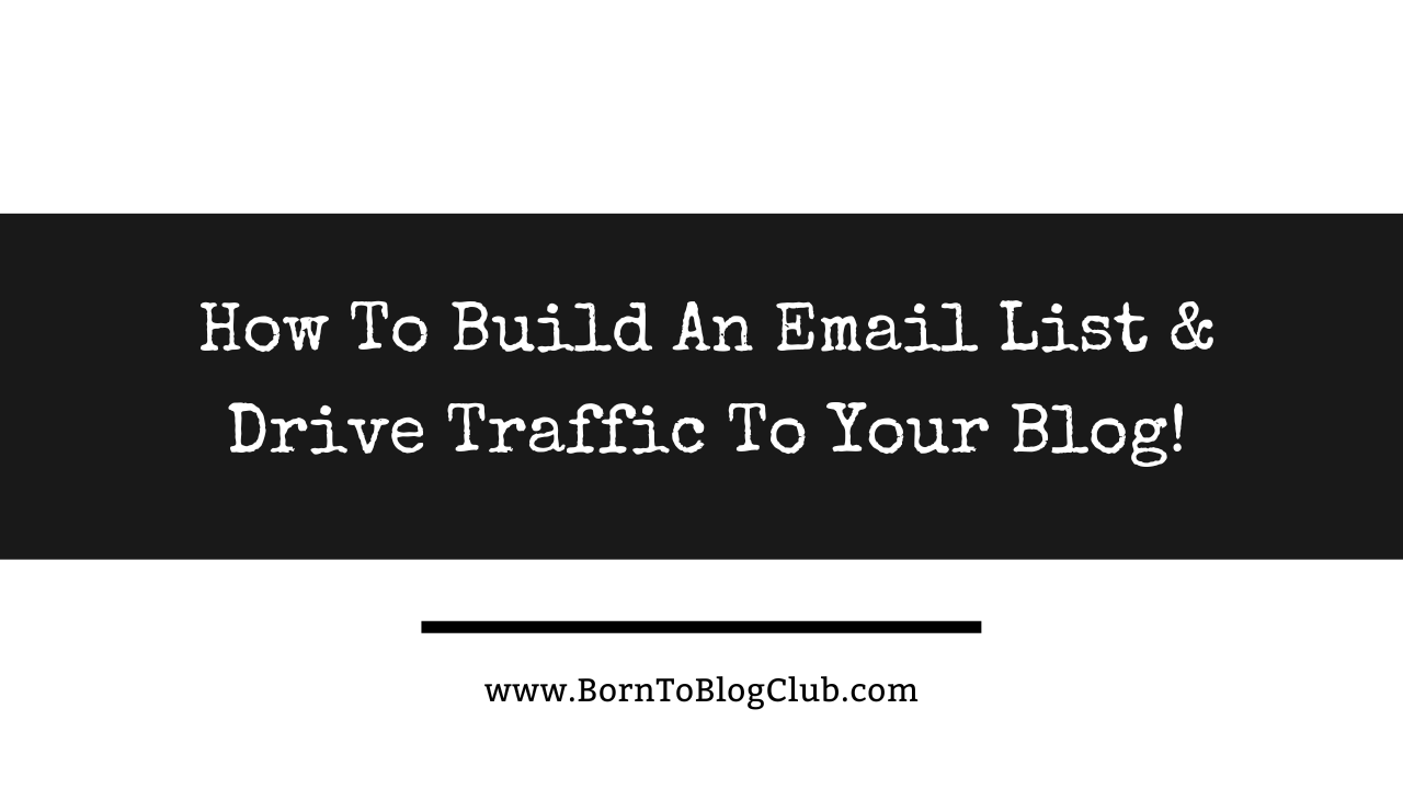 How To Build An Email List To Share Your Blog Posts (for FREE With MailChimp)