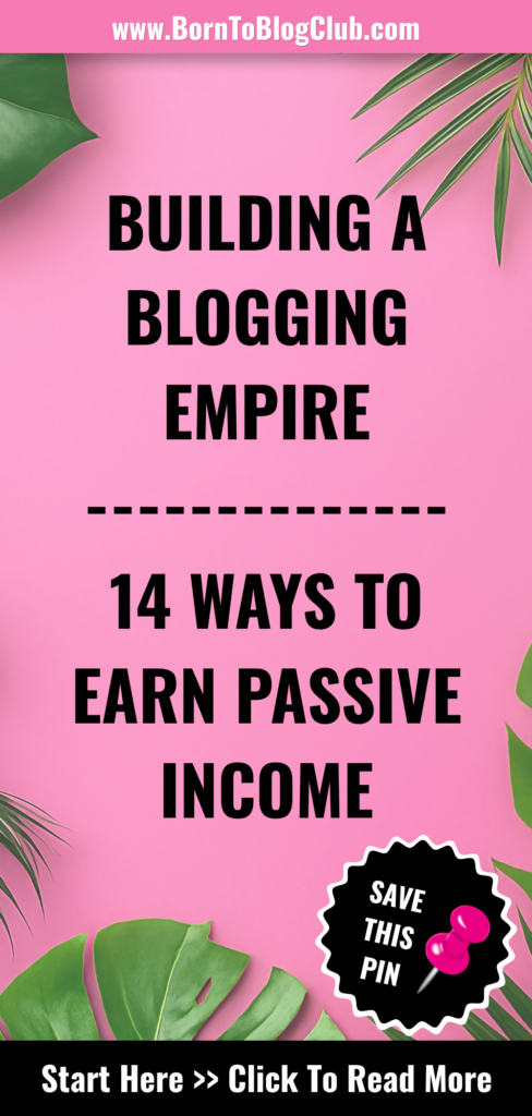 14 Passive Income Streams for Your Blogging Empire