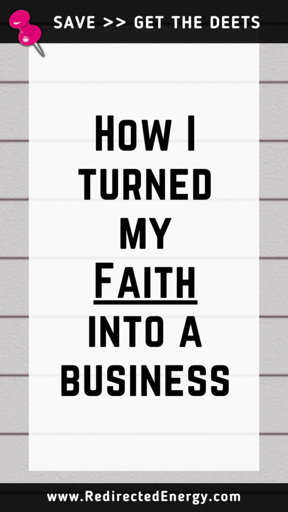 How I turned my Faith into a business