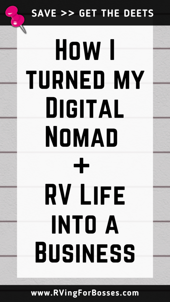 How I turned my love for RV Digital Nomad Life into a Business